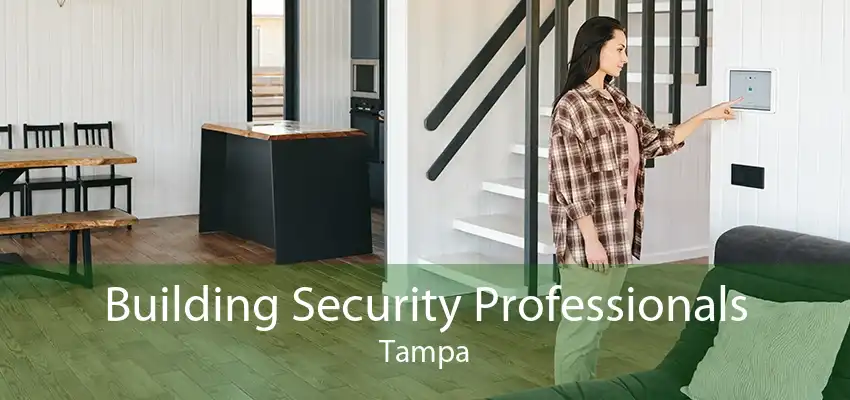 Building Security Professionals Tampa