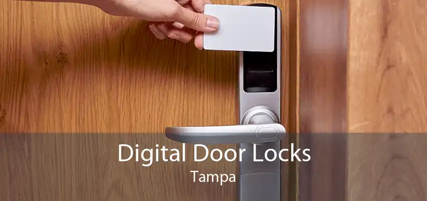 Digital Door Locks Tampa