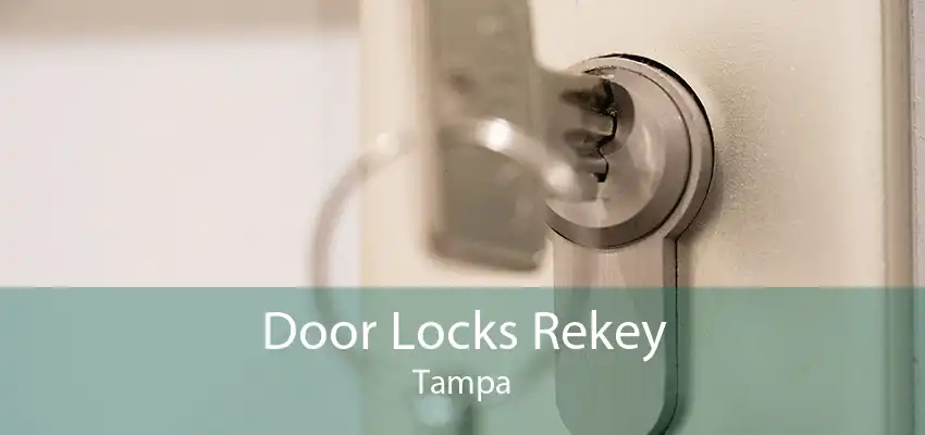 Door Locks Rekey Tampa
