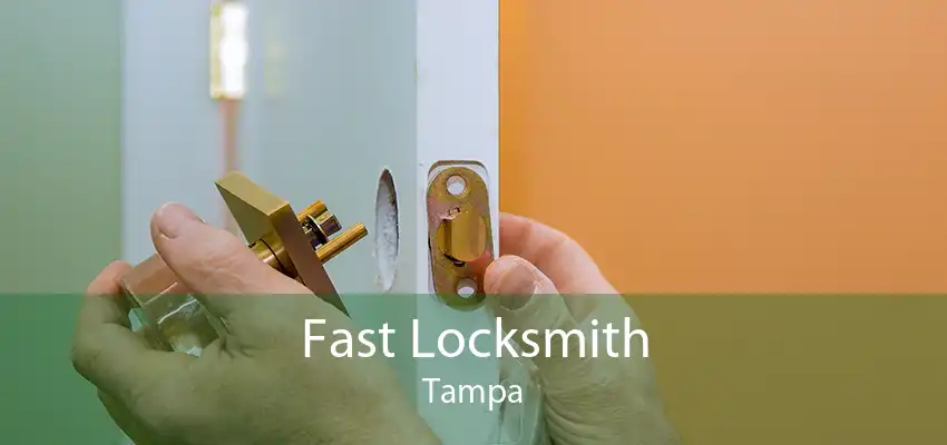 Fast Locksmith Tampa