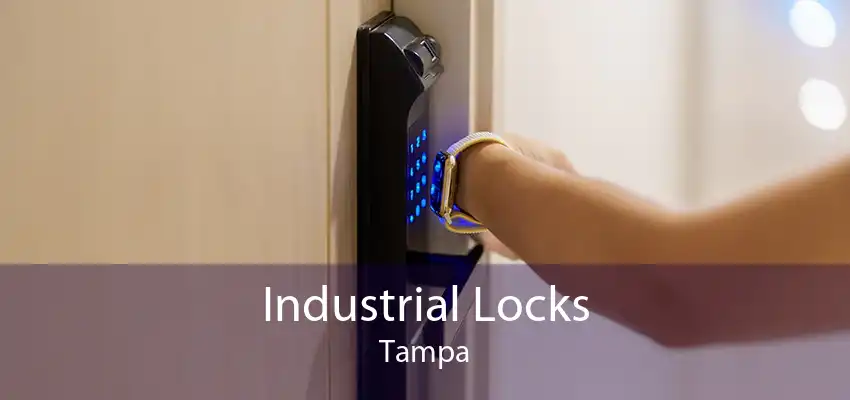 Industrial Locks Tampa