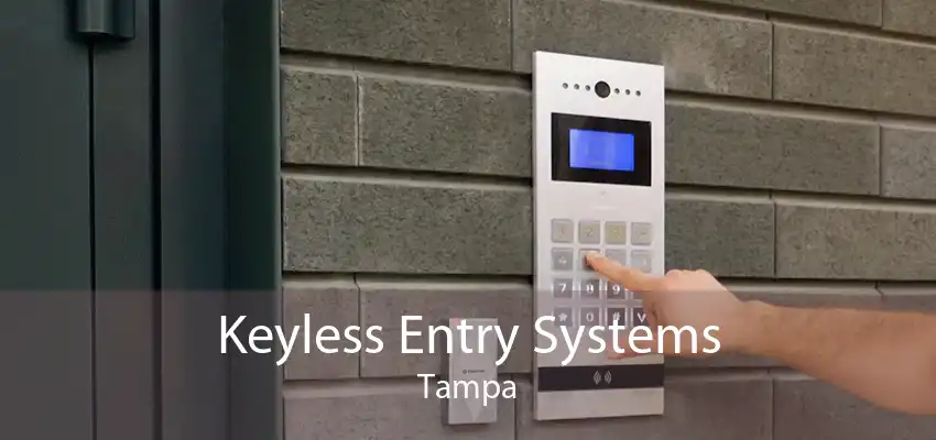 Keyless Entry Systems Tampa