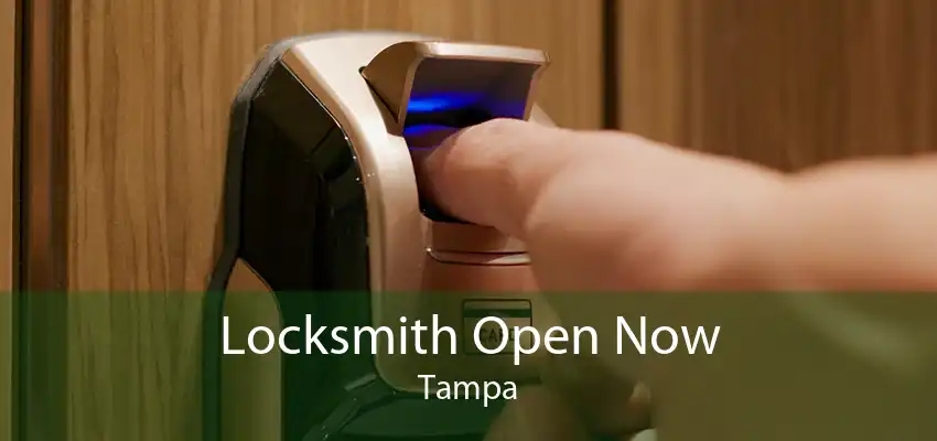 Locksmith Open Now Tampa