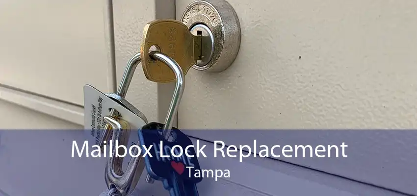 Mailbox Lock Replacement Tampa