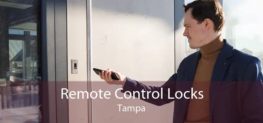 Remote Control Locks Tampa