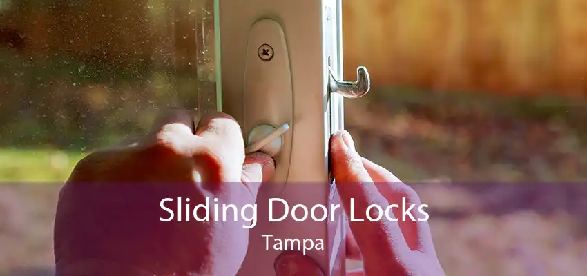 Sliding Door Locks Tampa