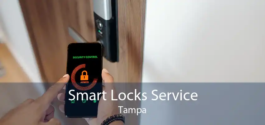 Smart Locks Service Tampa