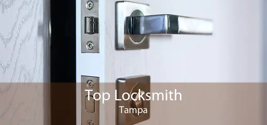 Top Locksmith Tampa