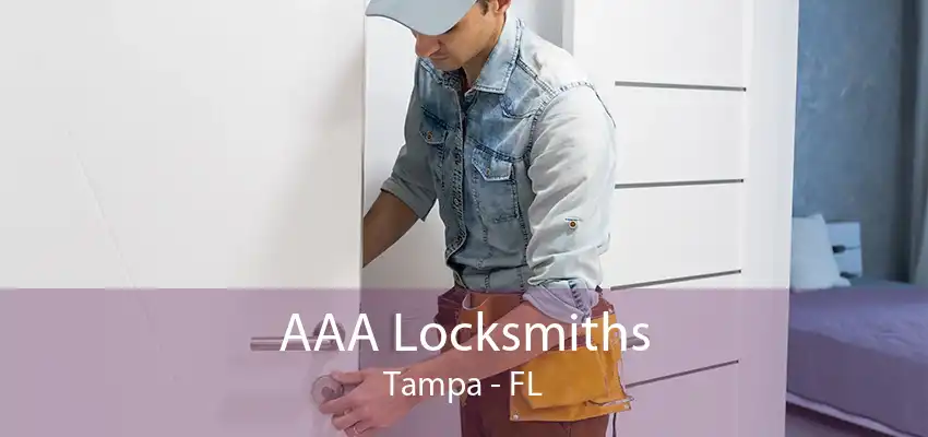 AAA Locksmiths Tampa - FL