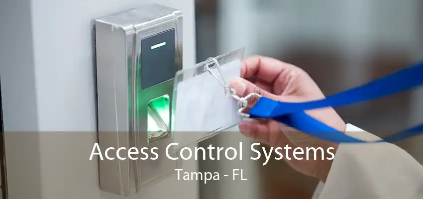 Access Control Systems Tampa - FL