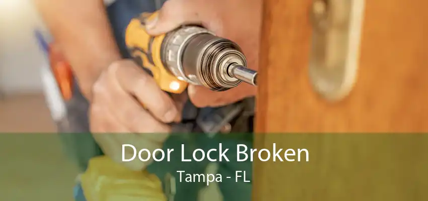 Door Lock Broken Tampa - FL