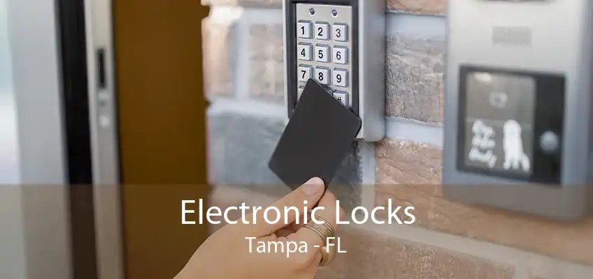 Electronic Locks Tampa - FL