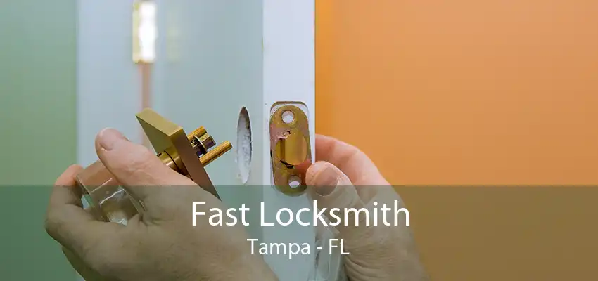 Fast Locksmith Tampa - FL