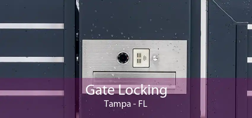 Gate Locking Tampa - FL