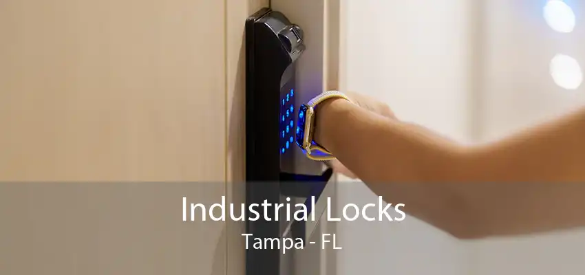 Industrial Locks Tampa - FL