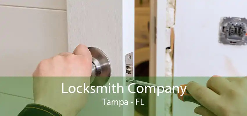 Locksmith Company Tampa - FL