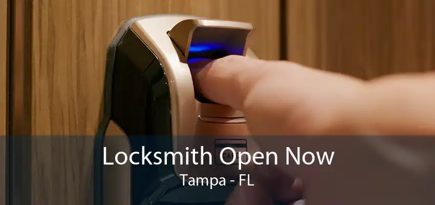 Locksmith Open Now Tampa - FL