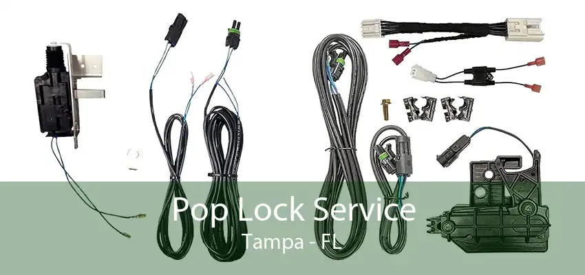 Pop Lock Service Tampa - FL