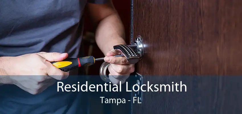 Residential Locksmith Tampa - FL