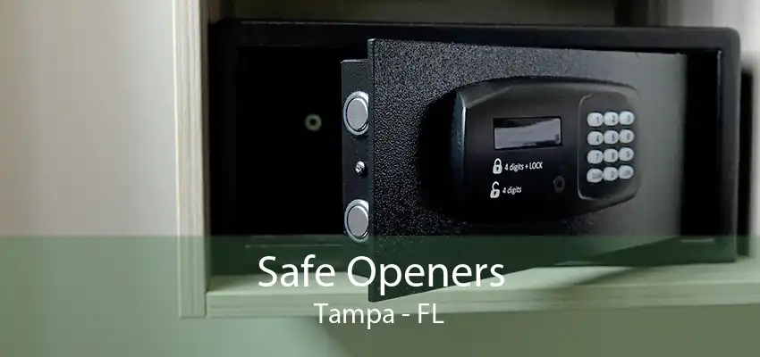 Safe Openers Tampa - FL