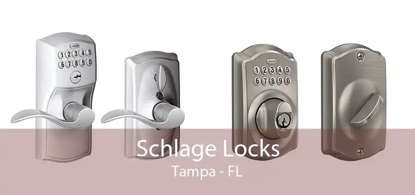 Schlage Locks Tampa - FL