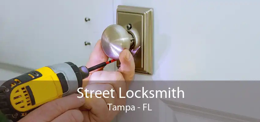 Street Locksmith Tampa - FL