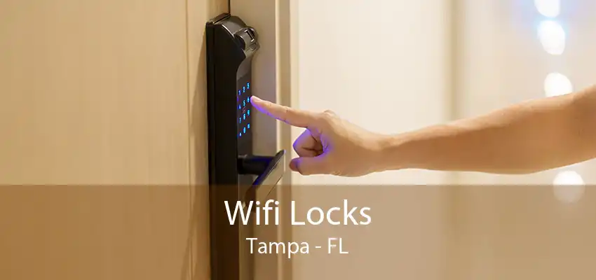 Wifi Locks Tampa - FL